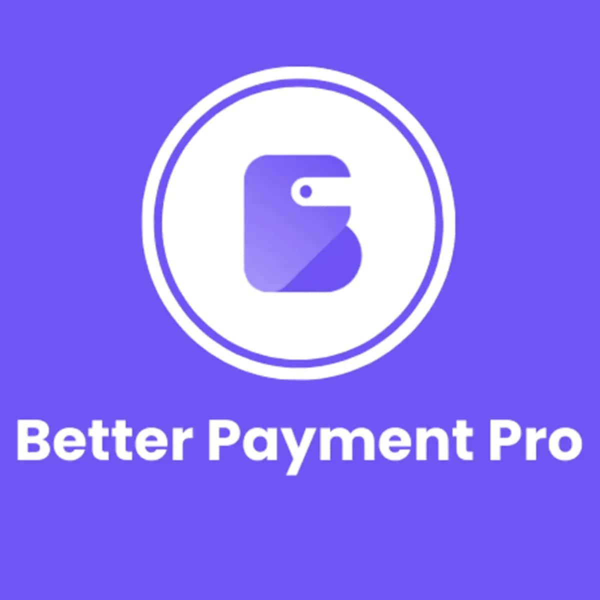 Better Payment Pro | Sınırsız.