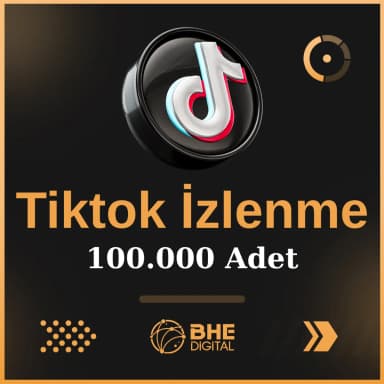 100.000 TikTok İzlenme | Keşfet Etkili Anlık