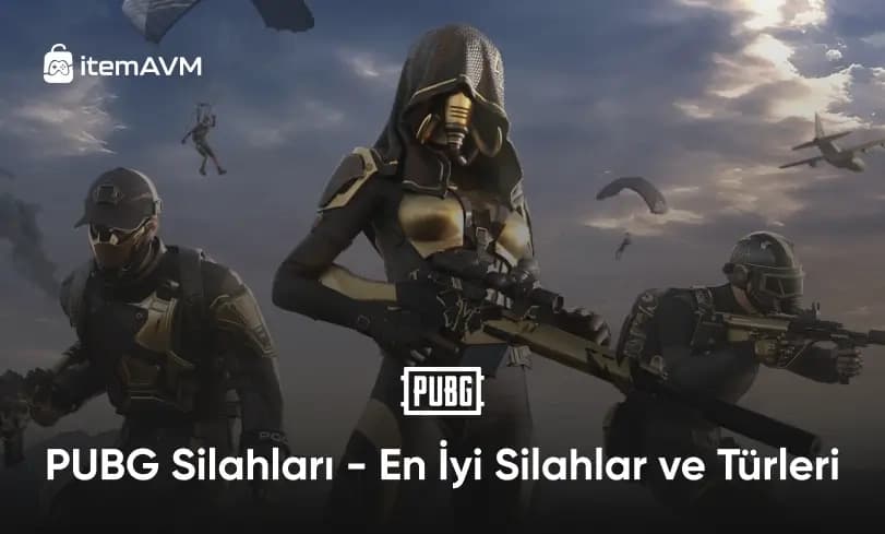 PUBG Silahları Rehberi 2026 - En İyi Silahlar ve Türleri