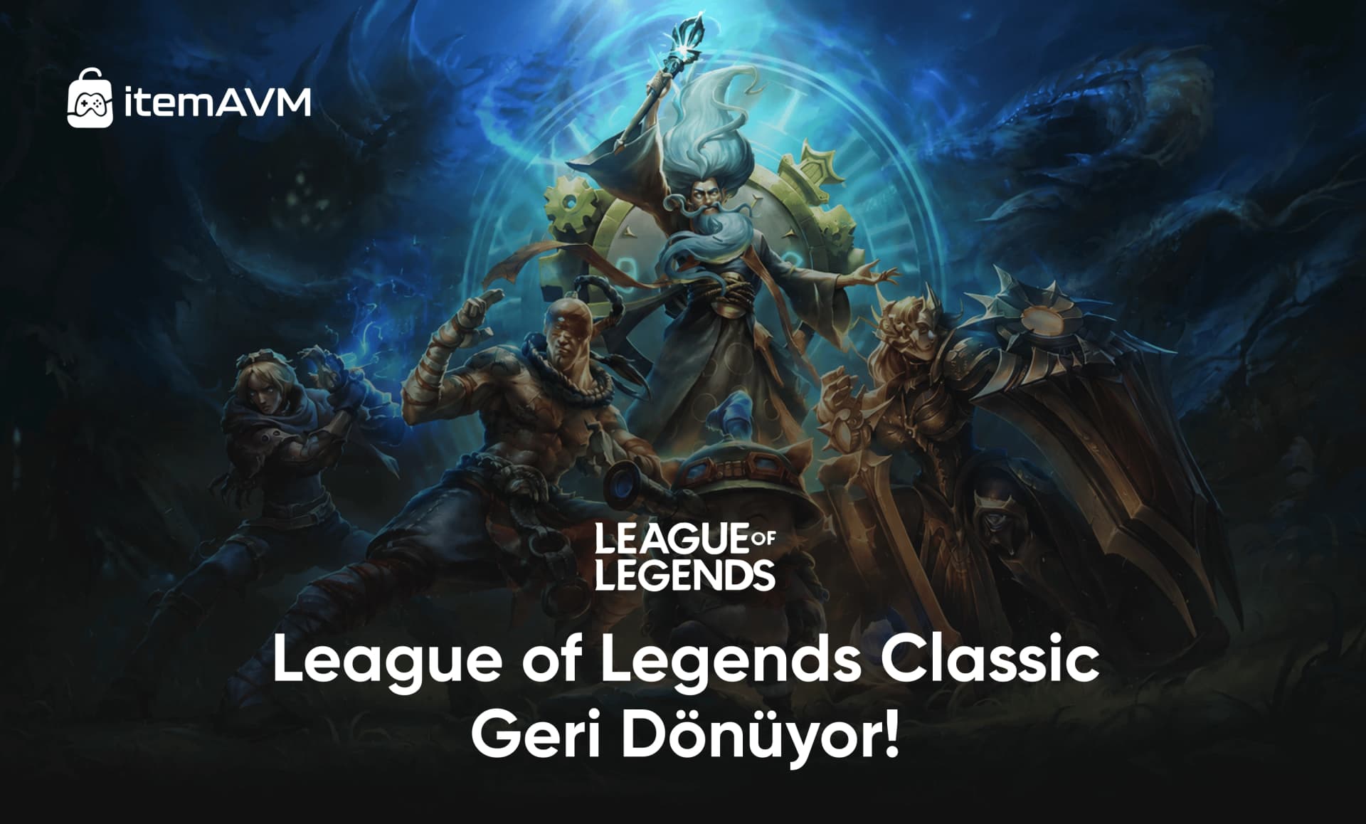League of Legends Classic Geri Dönüyor! Ne Zaman Çıkacak?