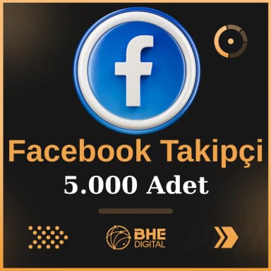 Facebook 5.000 Adet Kaliteli Takipçi