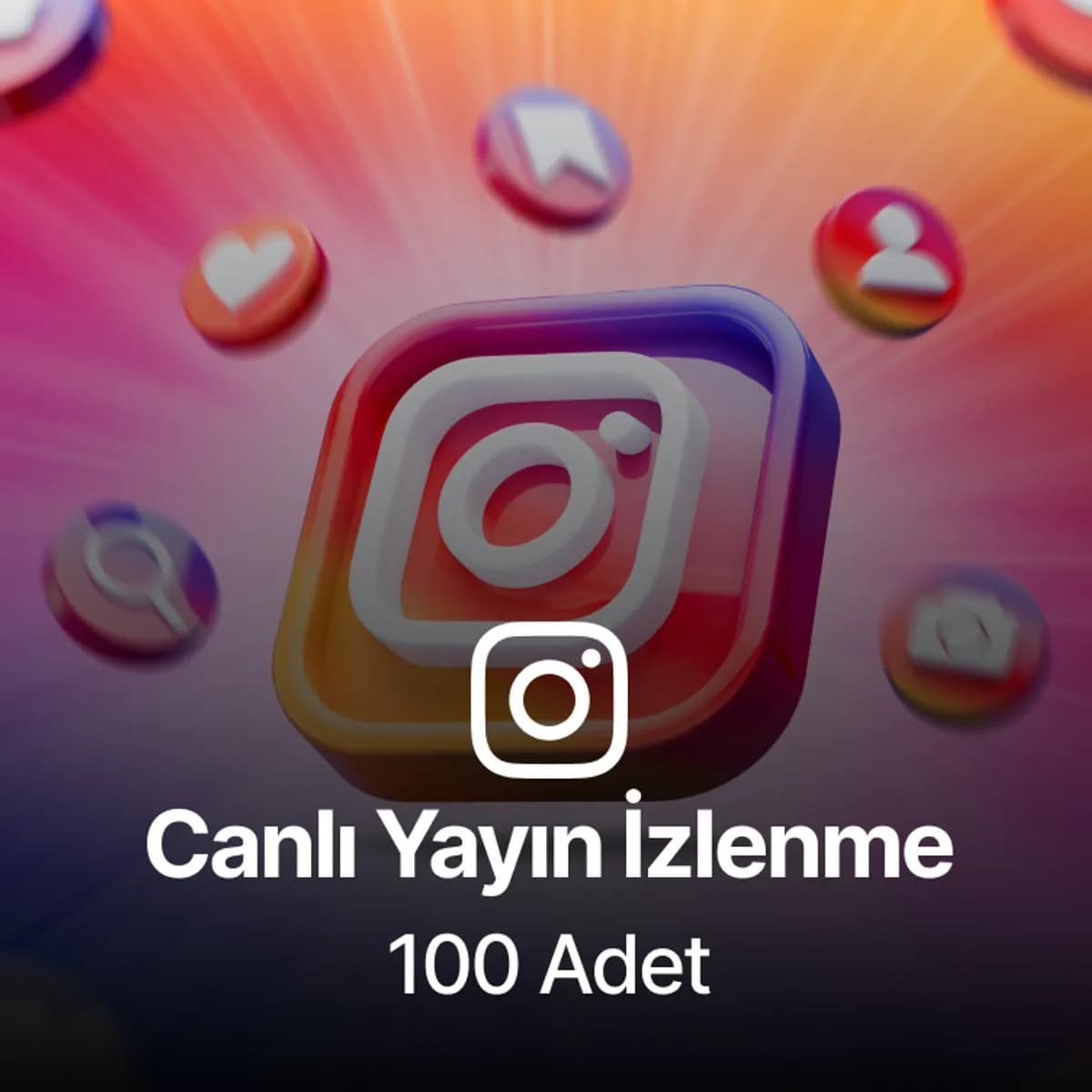 Instagram 100 Canlı Yayın İzlenme - 30 Dakika