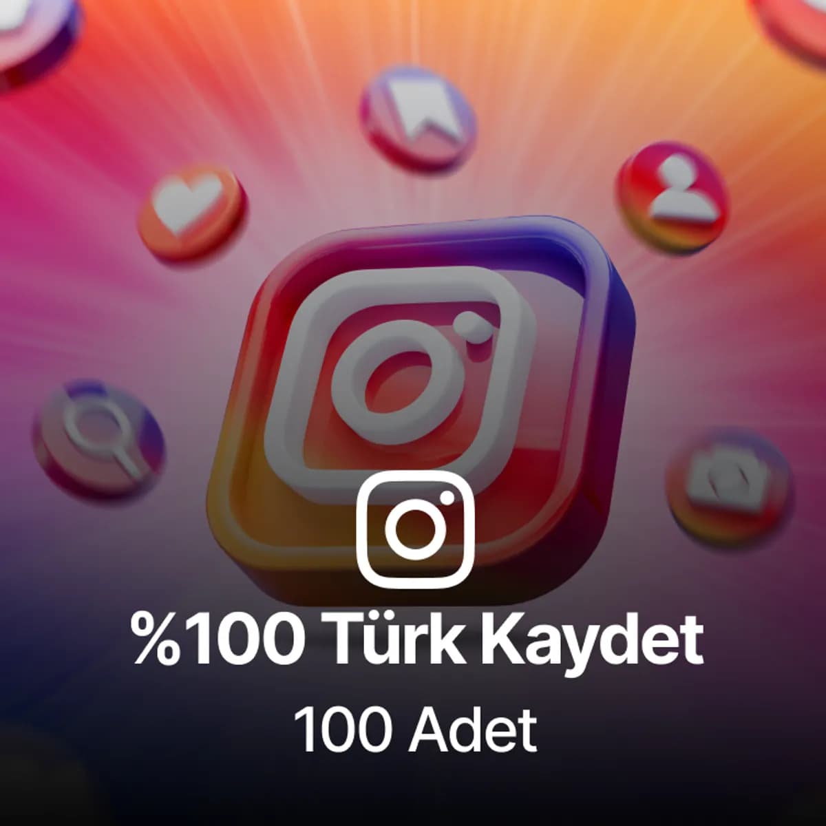 Instagram 100 Türk Kaydet - Keşfet Etkili