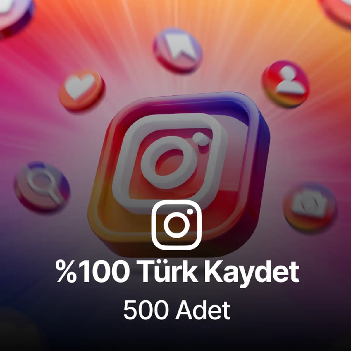Instagram 500 Türk Kaydet - Keşfet Etkili