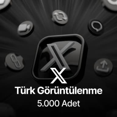 Twitter (X) 5.000 Türk Görüntülenme - Keşfet Etkili