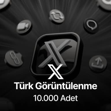 Twitter (X) 10.000 Türk Görüntülenme - Keşfet Etkili