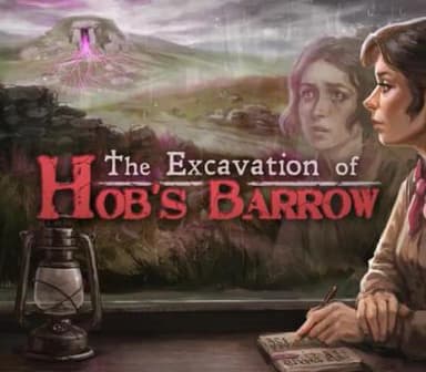 The Excavation of Hob's Barrow Steam Lisans Kodu