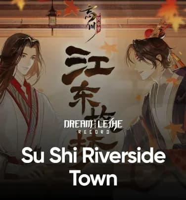 Dream and Lethe Record Su Shi Riverside Town