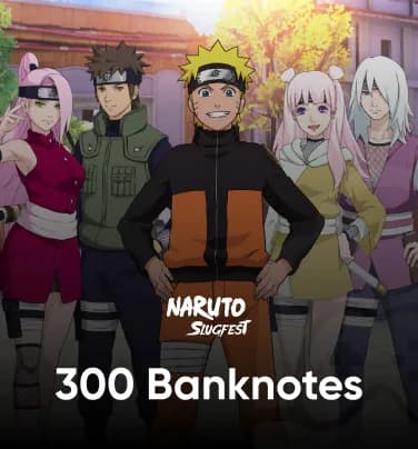 Naruto: SlugfestX 300 Banknotes