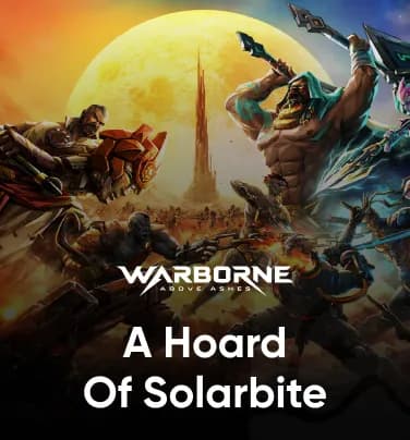 Warborne Above Ashes A Hoard Of Solarbite
