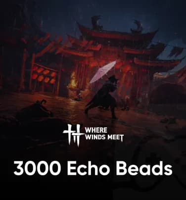 Where Winds Meet 3000 Echo Beads