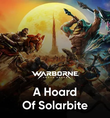 Warborne Above Ashes A Hoard Of Solarbite