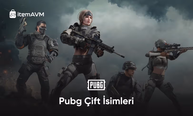 Pubg Çift İsimleri (Sevgili, Arkadaş, Yabancı 150+ Öneri)