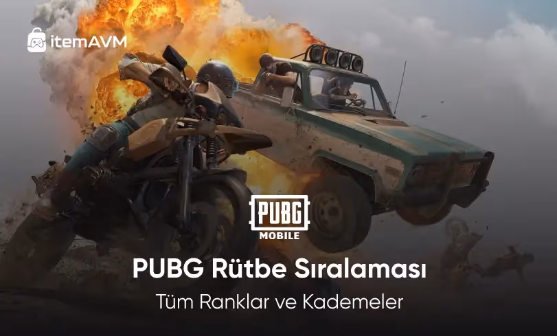 PUBG Rütbe Sıralaması: Tüm Ranklar ve Kademeler