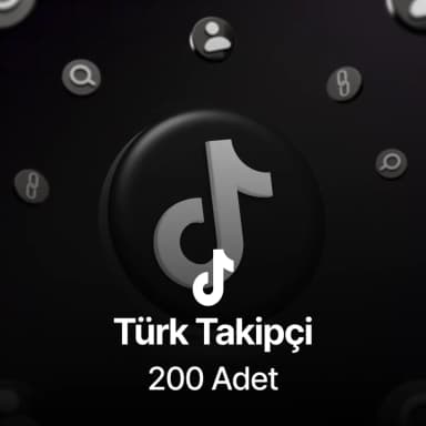TikTok 200 Türk Takipçi - %100 Gerçek Türk Kullanıcılar