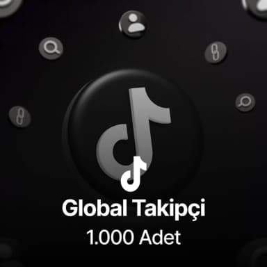 TikTok 1.000 Global Takipçi - %100 Gerçek Kullanıcılar