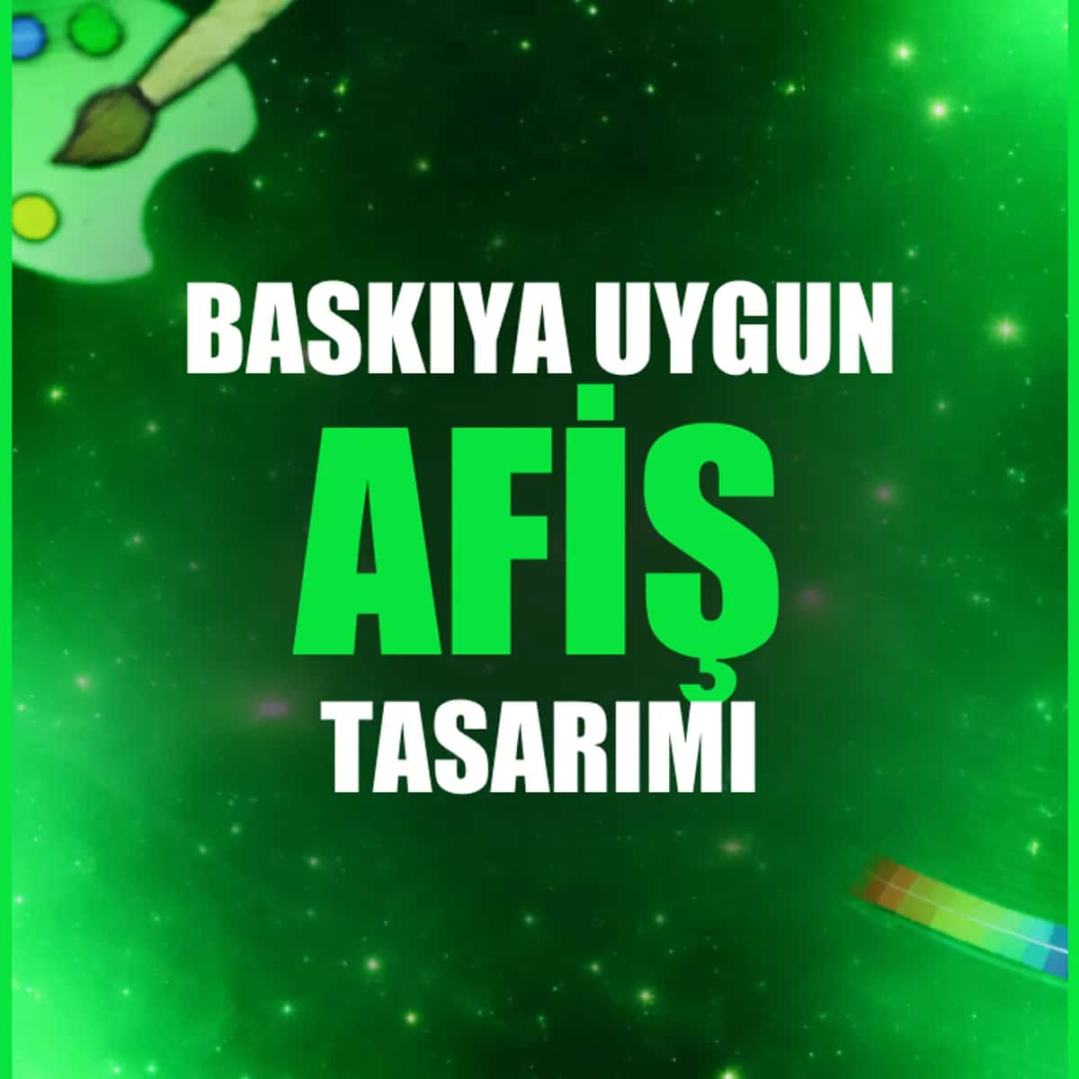 🎨 Baskıya Uygun Afiş Tasarımı